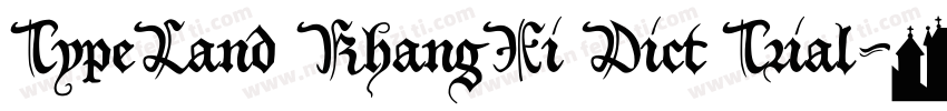 TypeLand KhangXi Dict Trial字体转换